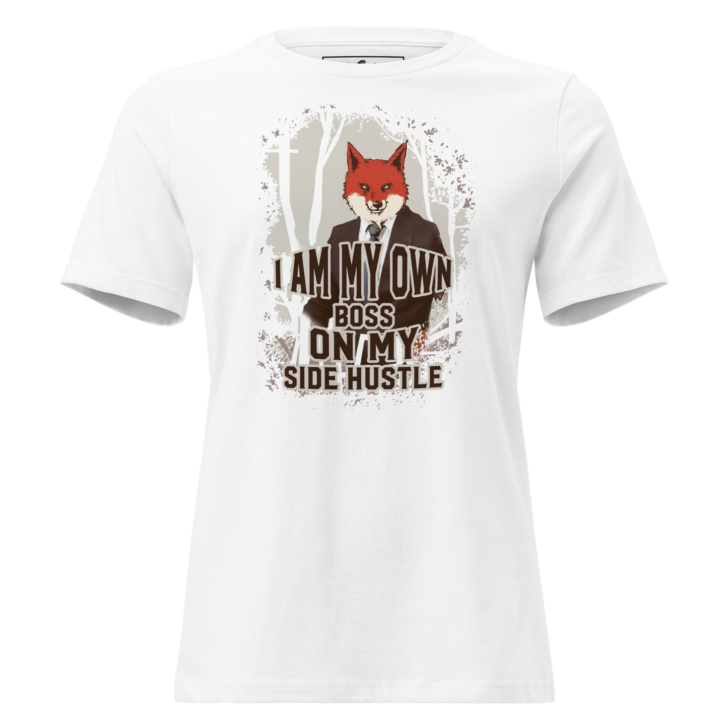 Clever Fox Hustle - I Am My Own Boss White Motivational Women’s T-Shirt