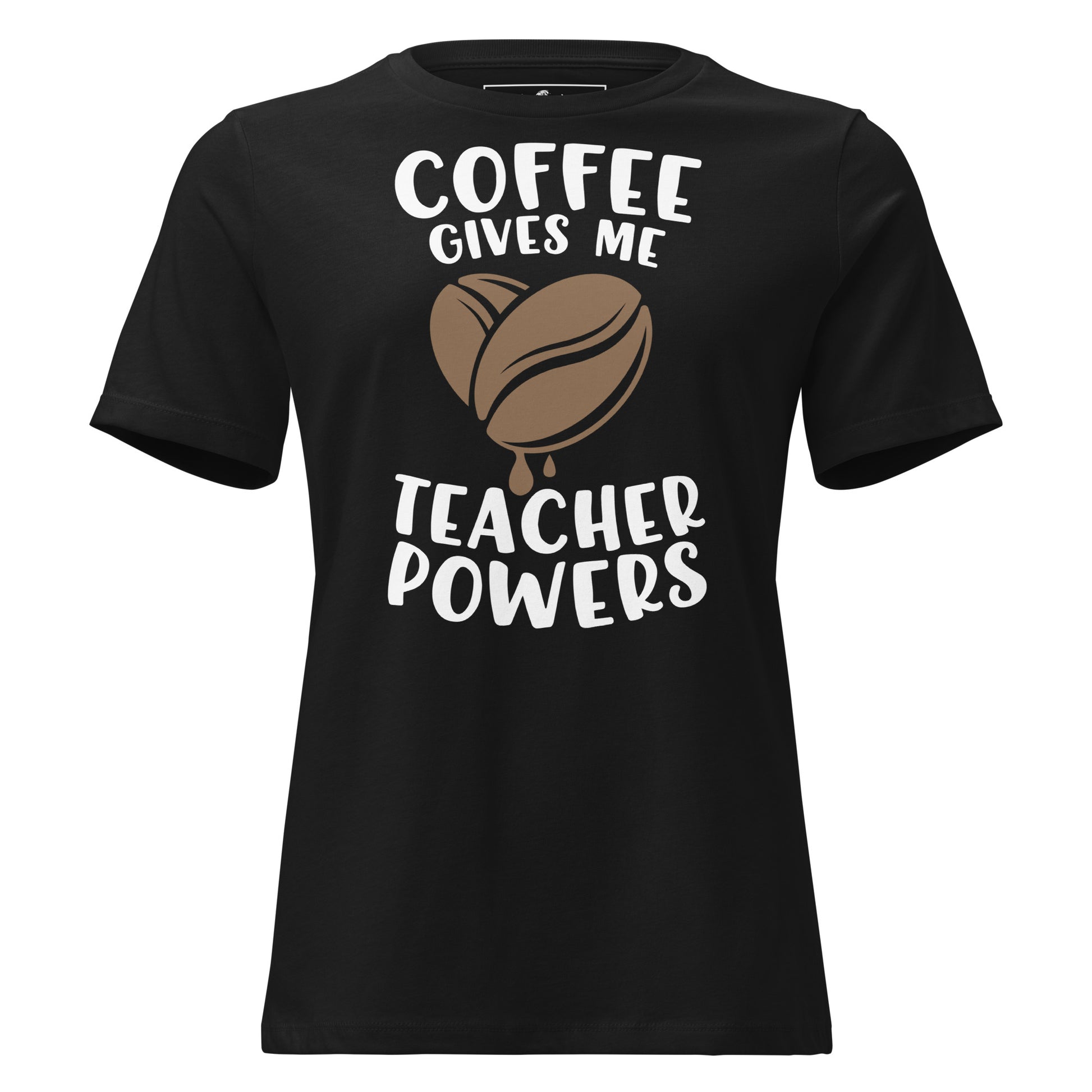 Coffee Bean - Teacher Powers Black Motivational Women’s T-Shirt
