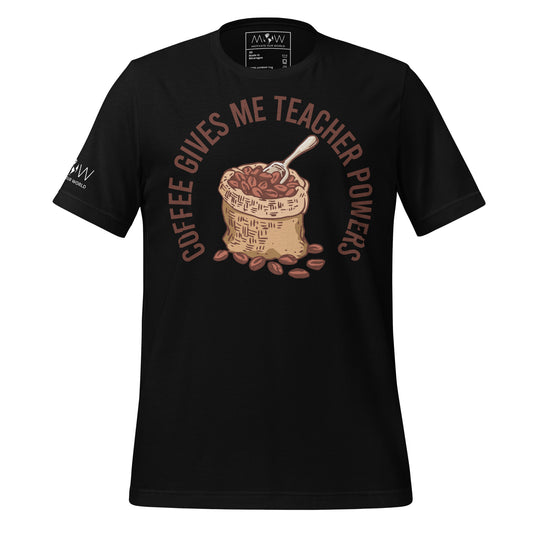 Coffee Gives Me Teacher Powers – Coffee Bean Sack Teacher Black Motivational Men's T-Shirt