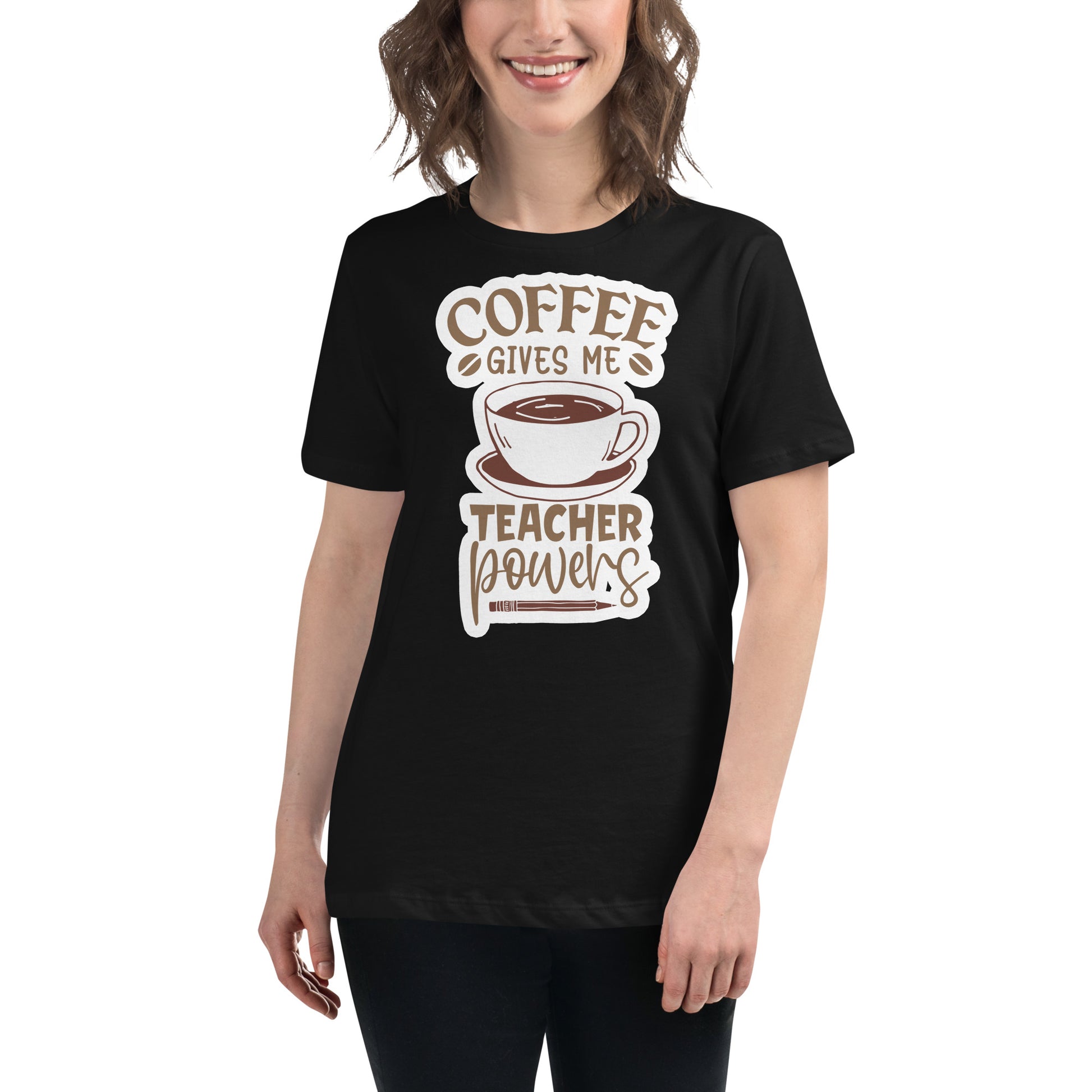 Coffee Gives Me Teacher Powers – Fun Coffee Cup Teacher Black Motivational Women’s T-Shirt Lifestyle