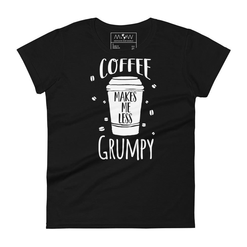 Coffee Makes Me Less Grumpy Women’s Motivational Black T-Shirt