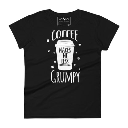 Coffee Makes Me Less Grumpy Women’s Motivational Black T-Shirt