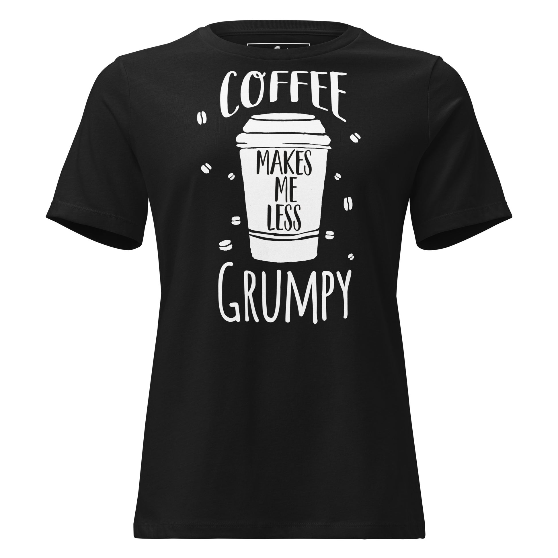 Coffee Makes Me Less Grumpy To-Go Cup Black Motivational Women’s T-Shirt