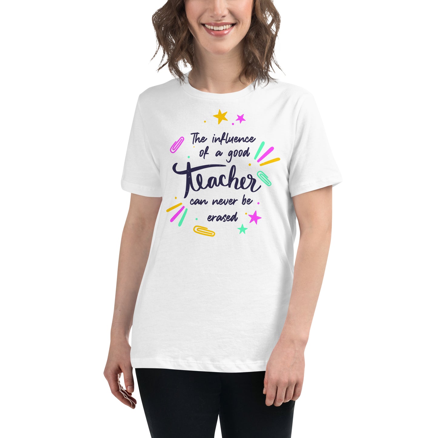 Colorful Teacher Legacy White Motivational Women’s T-Shirt Lifestyle