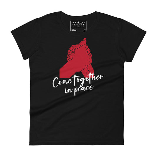 Come Together in Peace Women’s Motivational Black T-Shirt