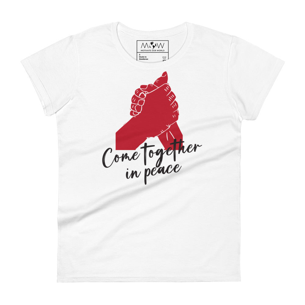 Come Together in Peace Women’s Motivational White T-Shirt