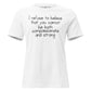 Compassionate and Strong White Motivational Women’s T-Shirt