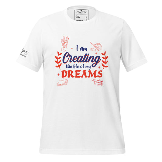Creating My Dream Life Men's Motivational White T-Shirt