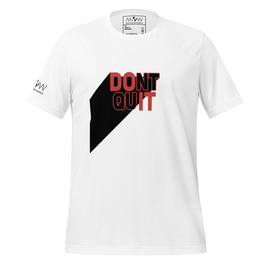 DON'T QUIT Men's Motivational White T-Shirt