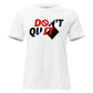 DO IT White Motivational Women’s T-Shirt