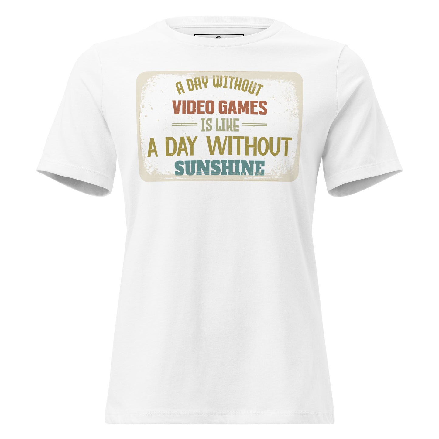 Day Without Video Games White Motivational Women’s T-Shirt
