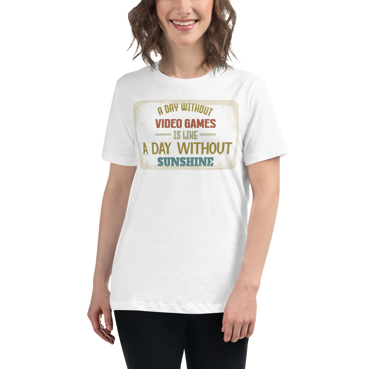 Day Without Video Games White Motivational Women’s T-Shirt Lifestyle