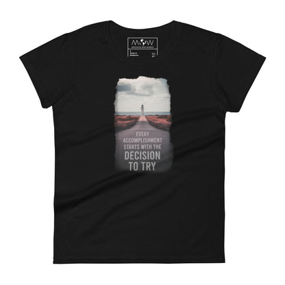 Decision to Try Women’s Motivational Black T-Shirt