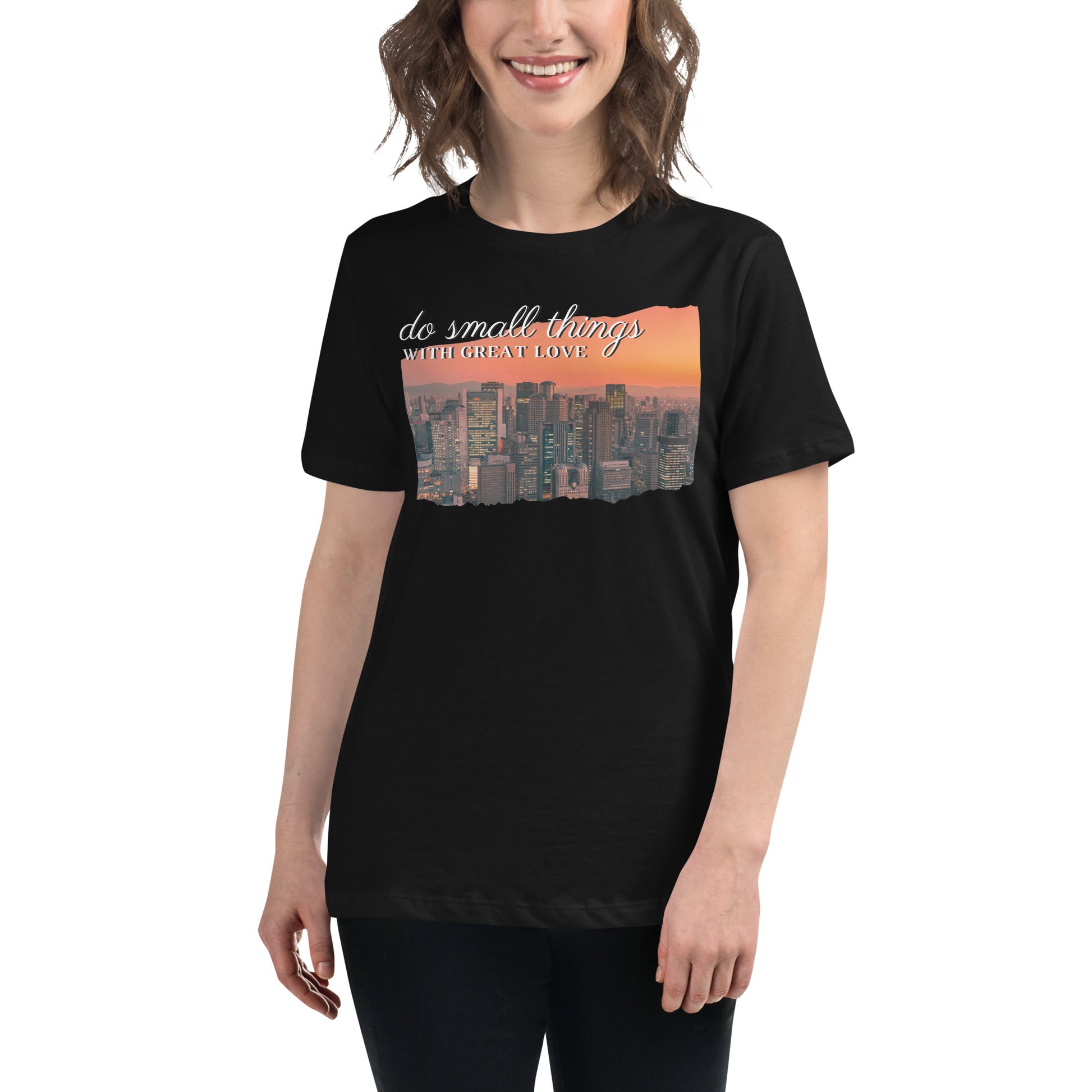 Do Small Things With Great Love Sunset City Black Motivational Women’s T-Shirt Lifestyle