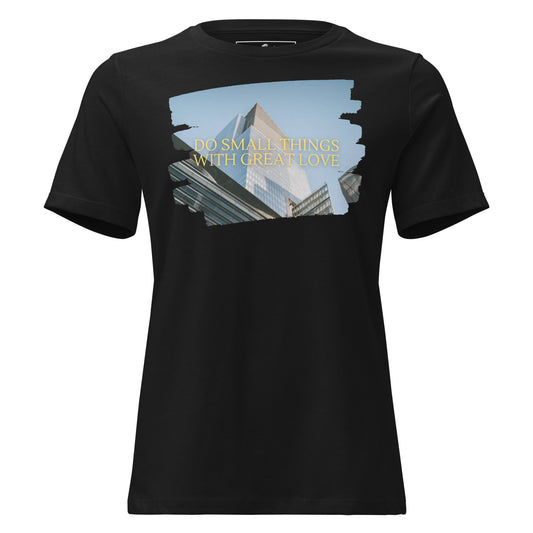 Do Small Things With Great Love Urban Black Motivational Women’s T-Shirt