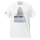 Don’t Forget About White Motivational Men's T-Shirt