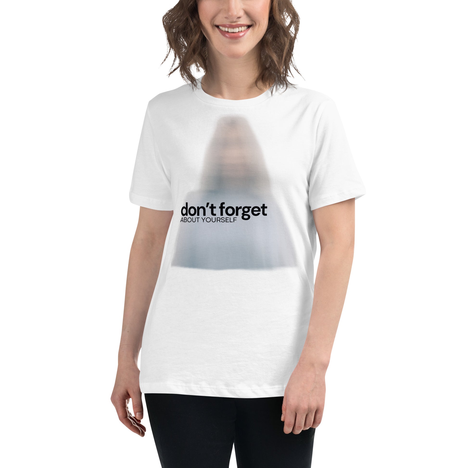 Don’t Forget About White Motivational Women’s T-Shirt Lifestyle