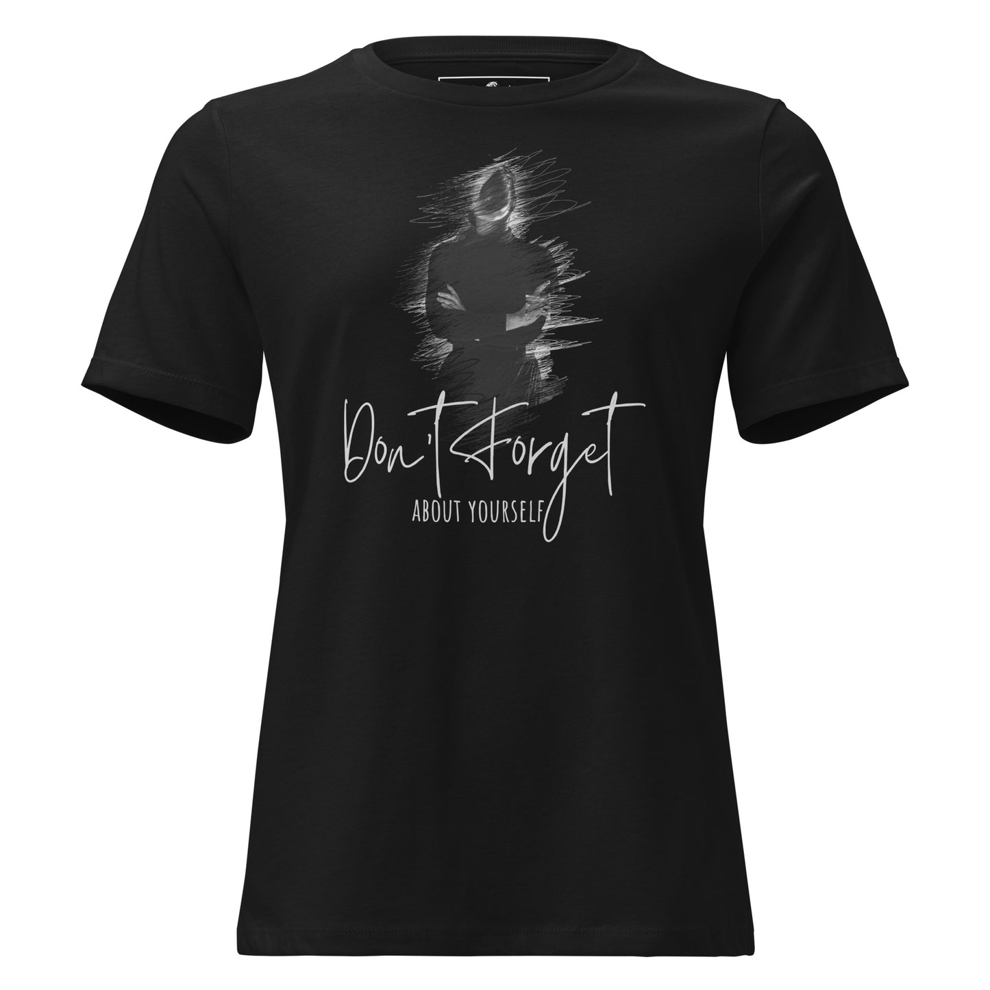 Don’t Forget About Yourself - Black And White Black Motivational Women’s T-Shirt