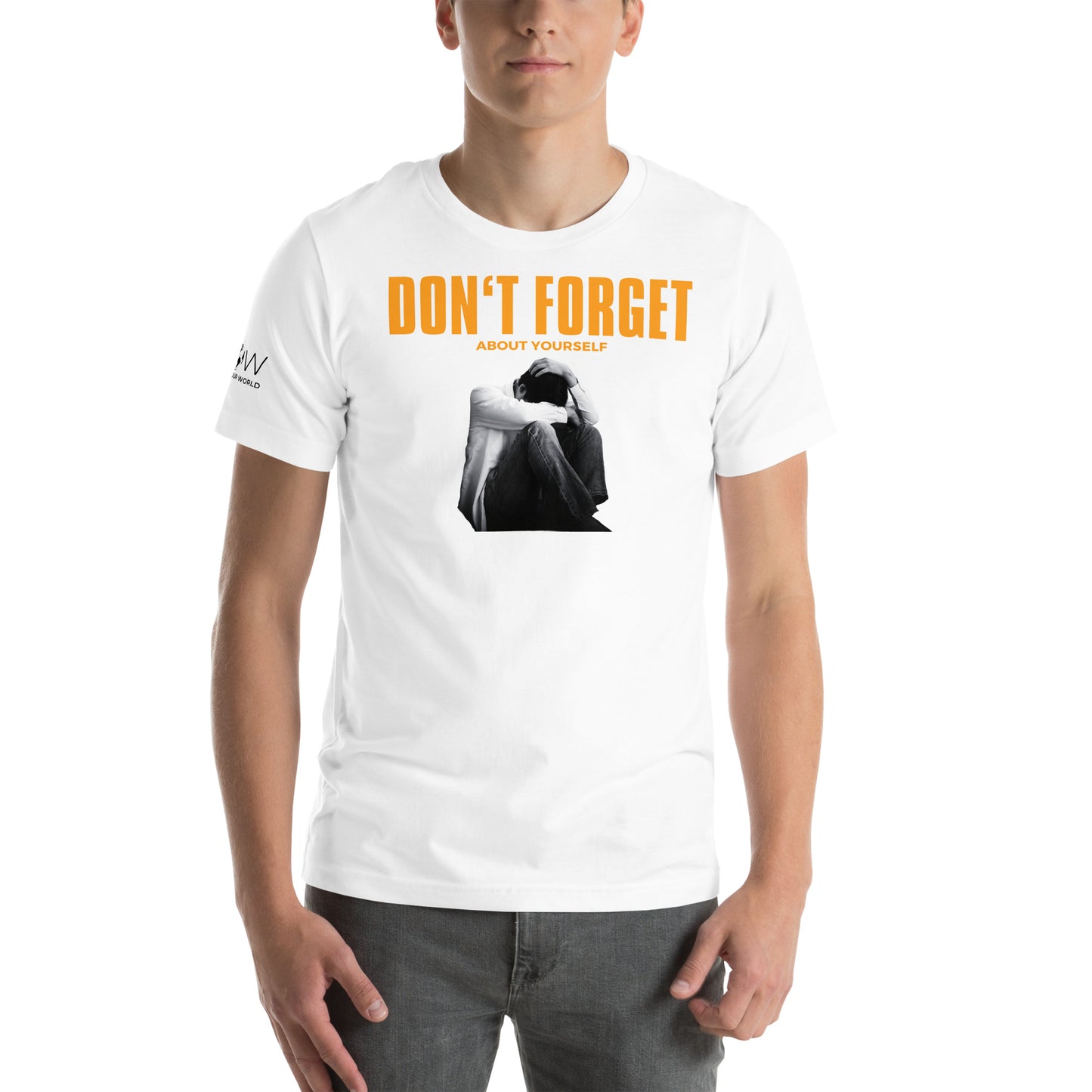 Don’t Forget White Motivational Men's T-Shirt