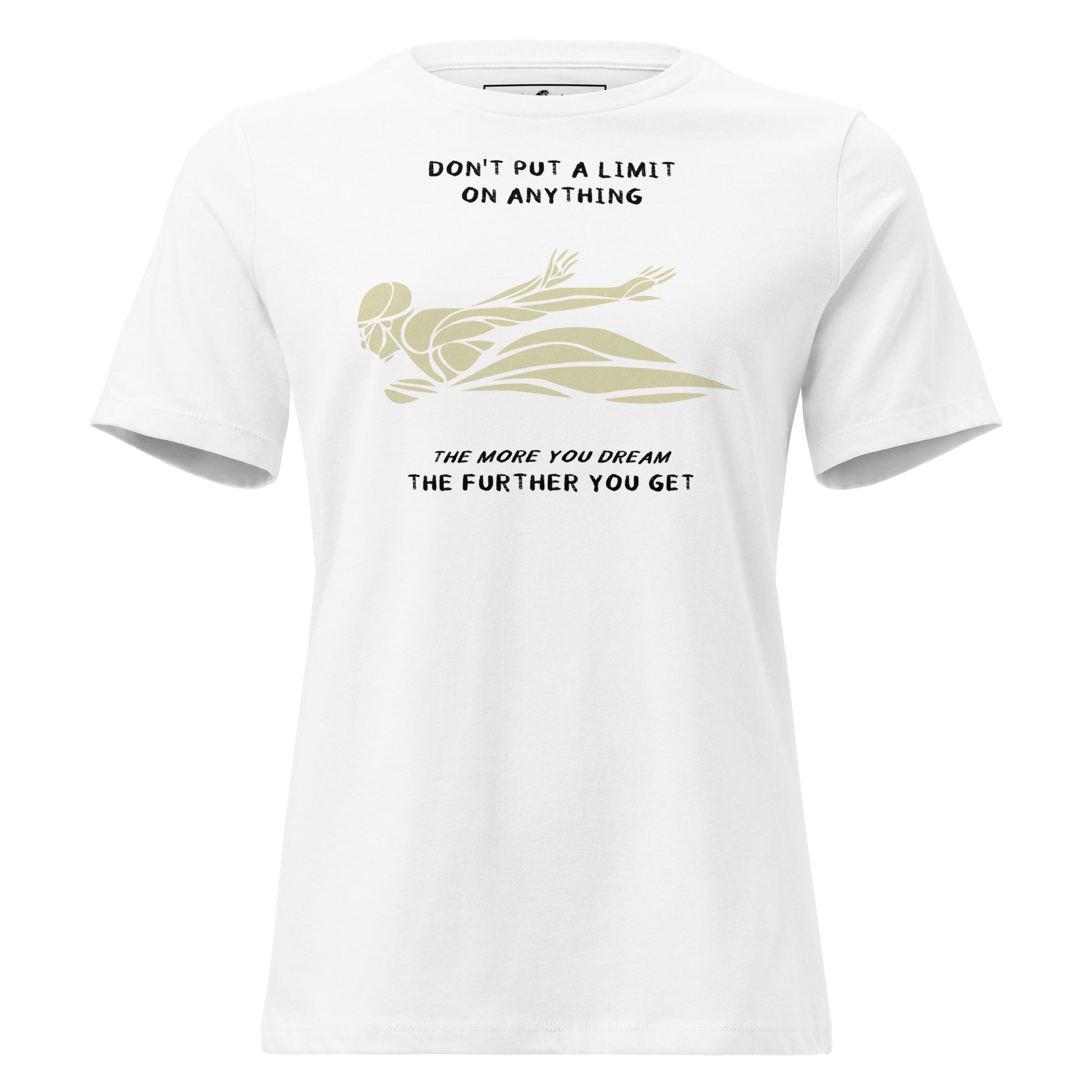 "Don't Put a Limit on Anything" Swimmer White Motivational Women’s T-Shirt