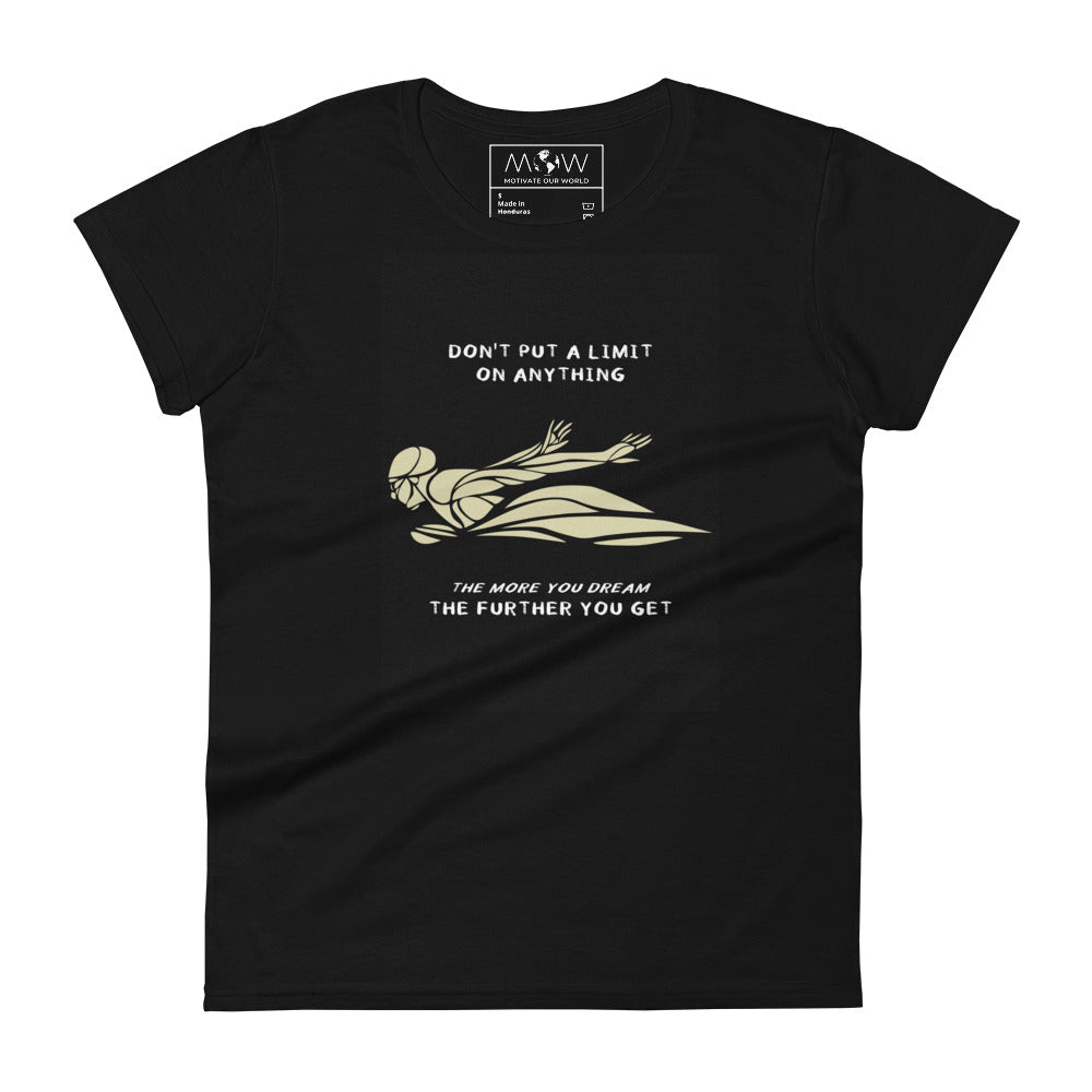 "Don’t Put a Limit on Anything" Women’s Motivational Black T-Shirt