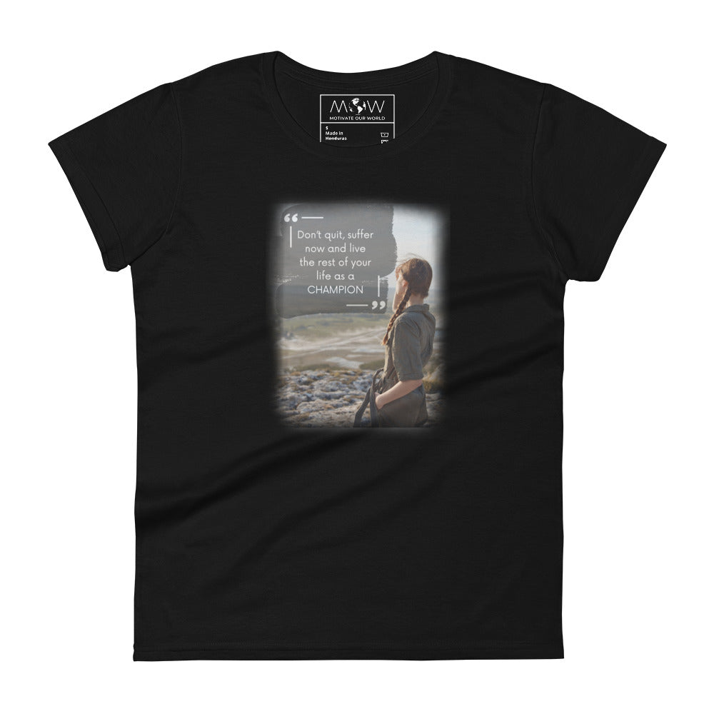 Don't Quit Women’s Motivational Black T-Shirt