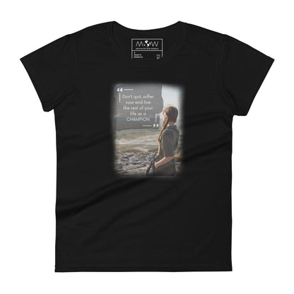 Don't Quit Women’s Motivational Black T-Shirt