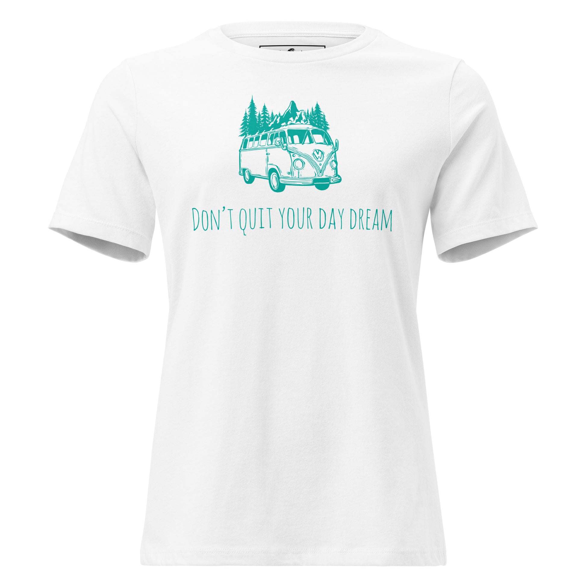 Don't Quit Your Daydream (Adventure Van Design) White Motivational Women’s T-Shirt