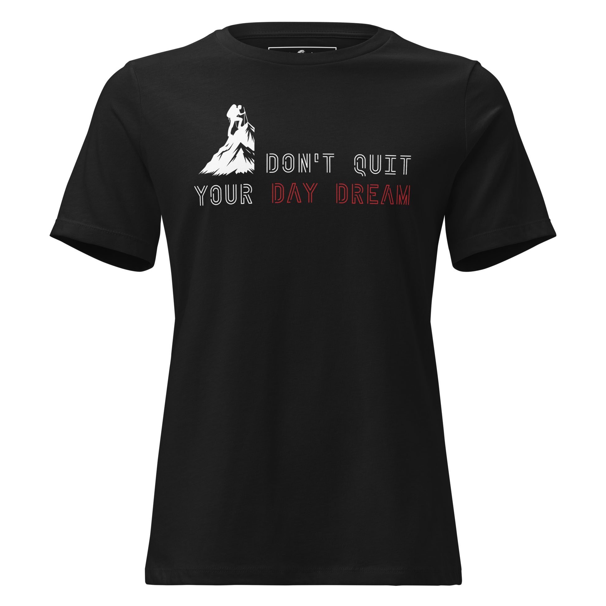 Don’t Quit Your Daydream (Minimalist Neon Design) Black Motivational Women’s T-Shirt