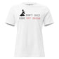 Don’t Quit Your Daydream (Minimalist Neon Design) White Motivational Women’s T-Shirt