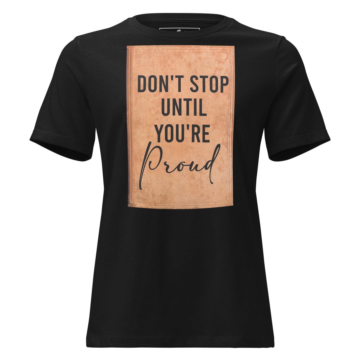 Don’t Stop Until You’re Proud Book Cover Black Motivational Women’s T-Shirt