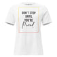Don’t Stop Until You’re Proud Border White Motivational Women’s T-Shirt