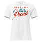 Don’t Stop Until You’re Proud White Motivational Women’s T-Shirt