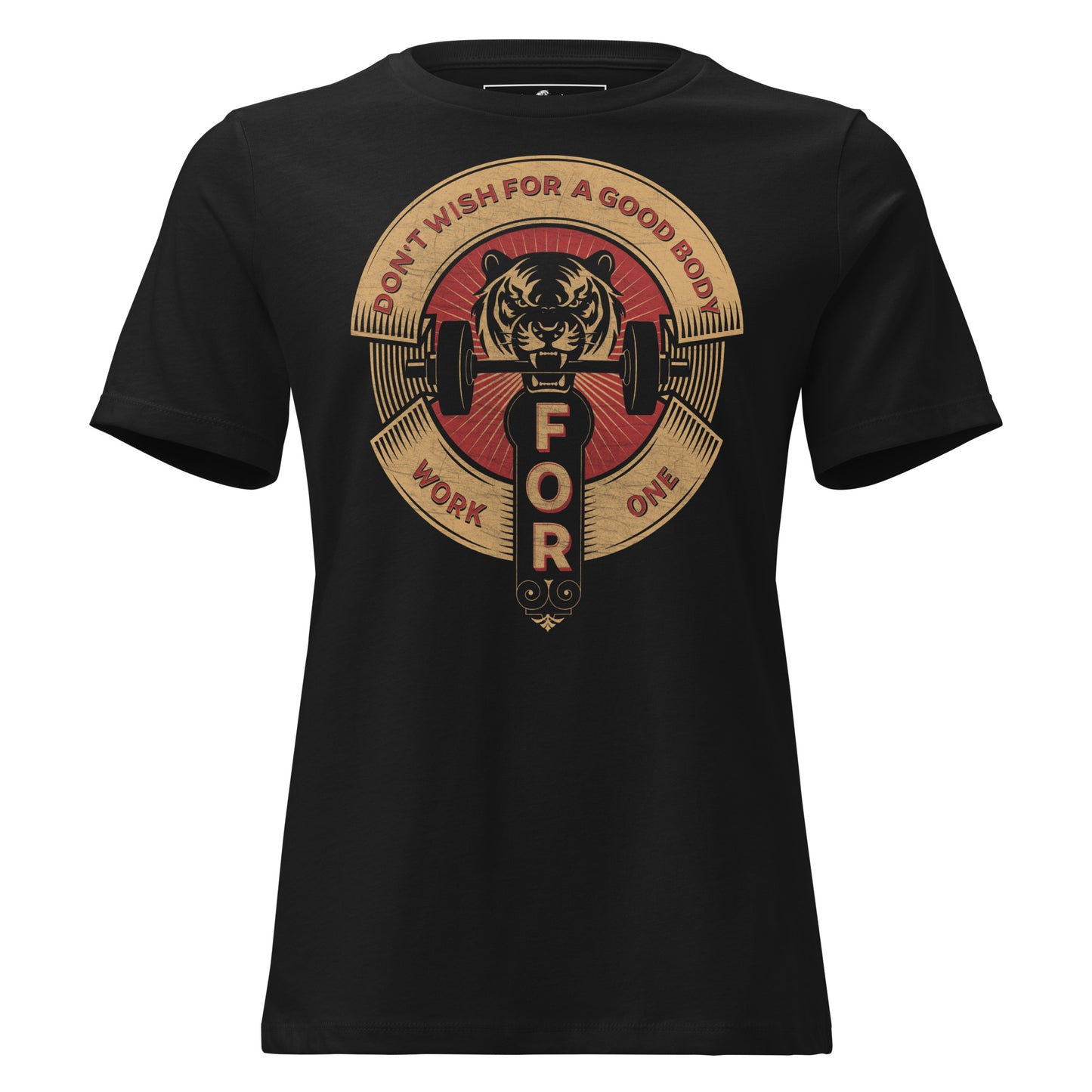 Don't Wish for a Good Body, Work for One Black Motivational Women’s T-Shirt