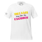 Dreams Weigh More Than Excuses II Men's Motivational White T-Shirt
