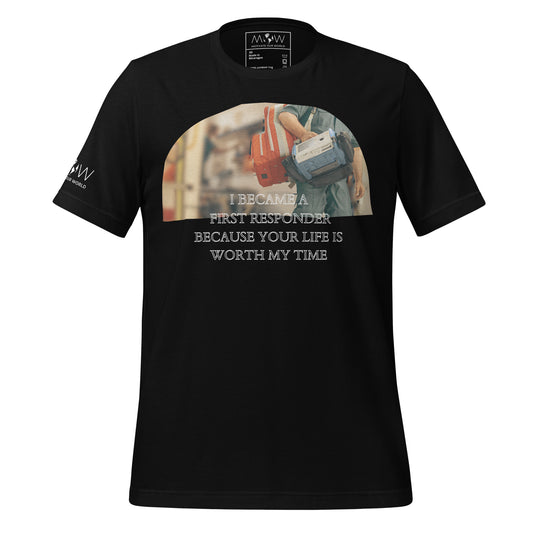 EMS Responder Edition – Your Life Is Worth My Time Black Motivational Men's T-Shirt