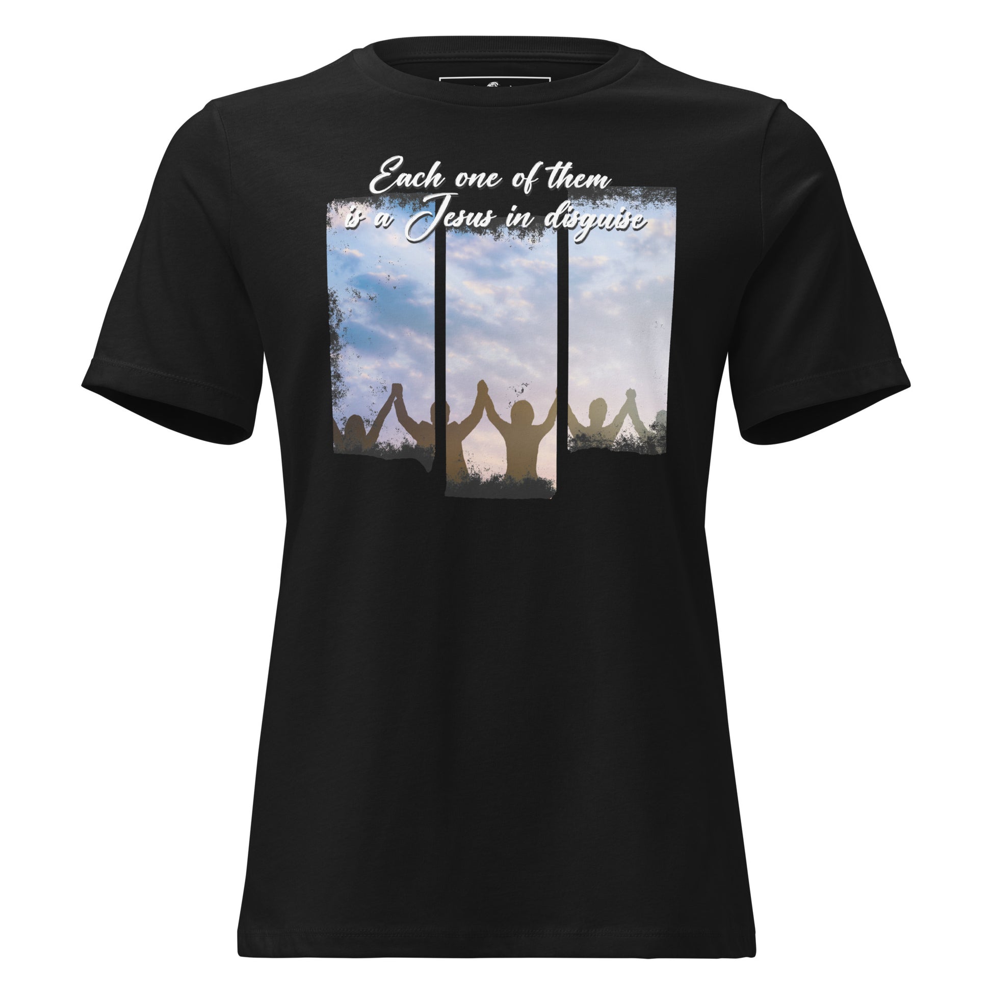 Each One of Them is a Jesus in Disguise Black Motivational Women’s T-Shirt