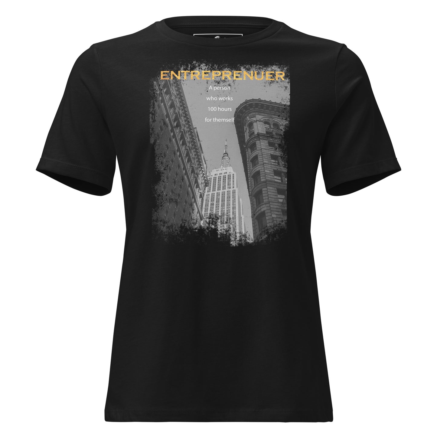 Entrepreneur 100 Hours Black Motivational Women’s T-Shirt - Urban Design