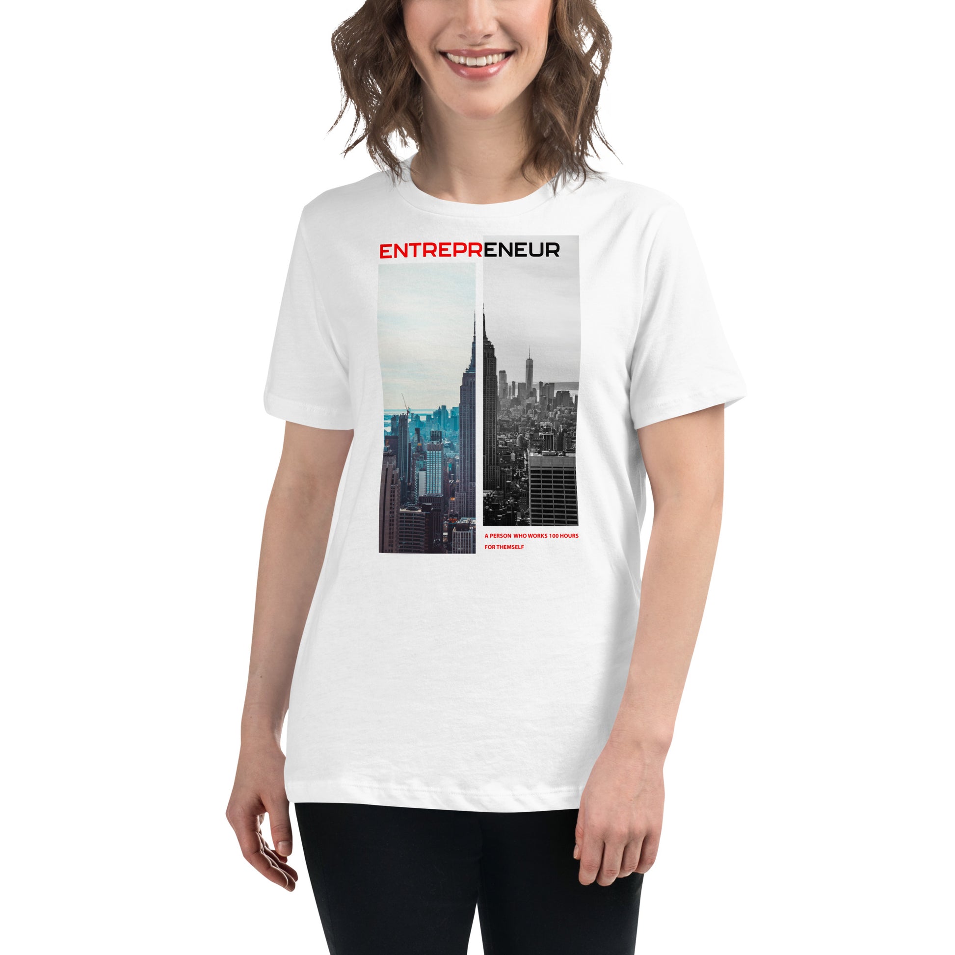 Entrepreneur 100 Hours White Motivational Women’s T-Shirt - Dual Skyline Design  Lifestyle