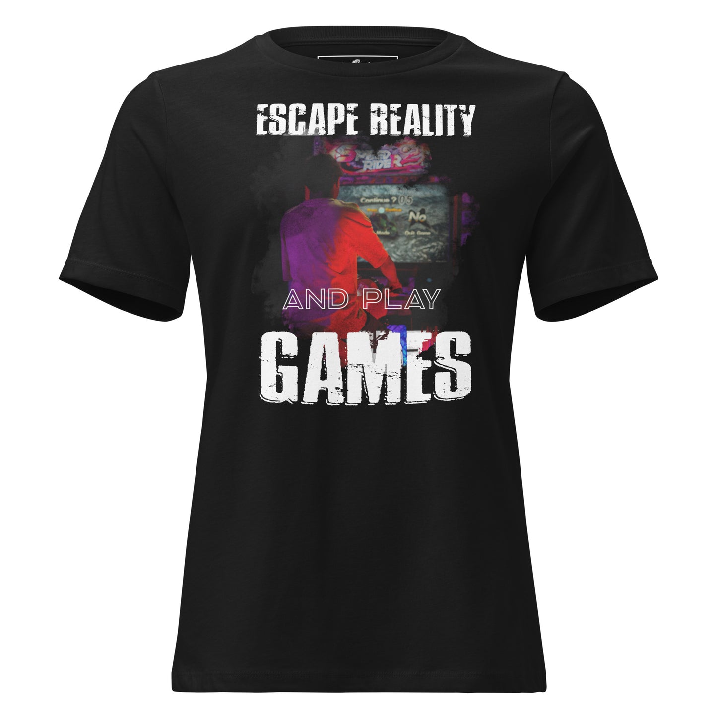Escape Reality and Play Games - Arcade Black Motivational Women’s T-Shirt