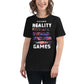 Escape Reality and Play Games -  Arcade Gamer Black Motivational Women’s T-Shirt Lifestyle