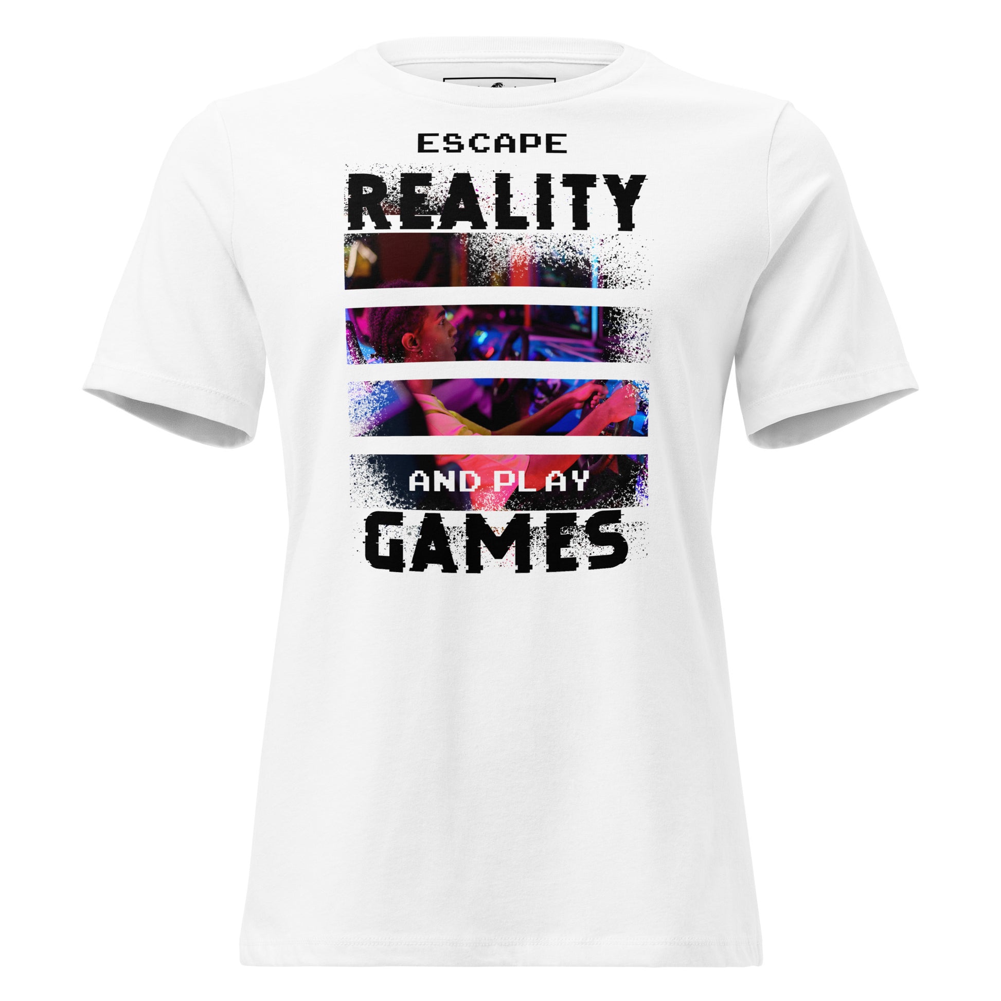 Escape Reality and Play Games -  Arcade Gamer White Motivational Women’s T-Shirt