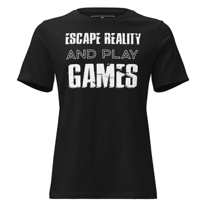 Escape Reality and Play Games - Minimalist Black Motivational Women’s T-Shirt