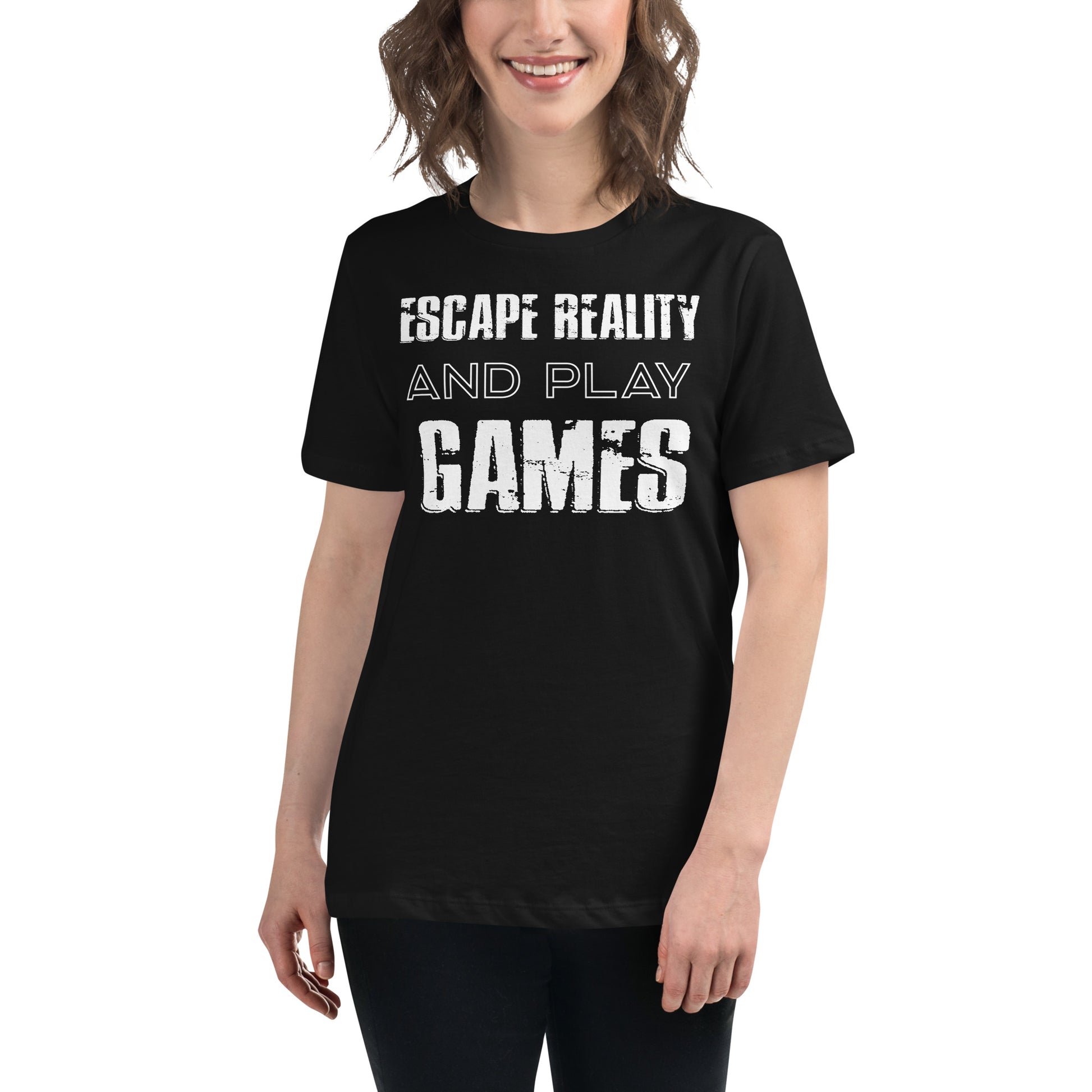 Escape Reality and Play Games - Minimalist Black Motivational Women’s T-Shirt Lifestyle