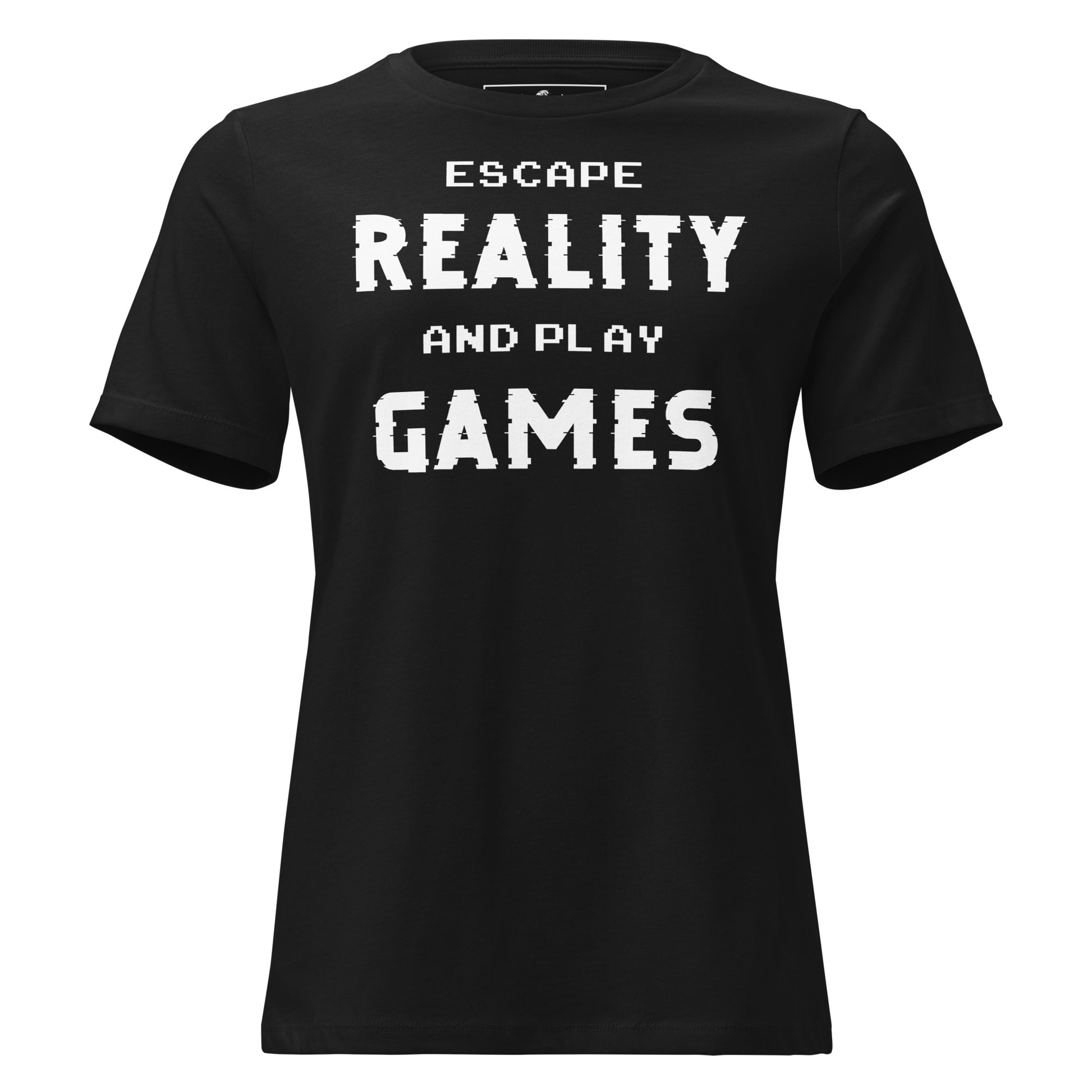 Escape Reality and Play Games - Minimalist Glitch Black Motivational Women’s T-Shirt