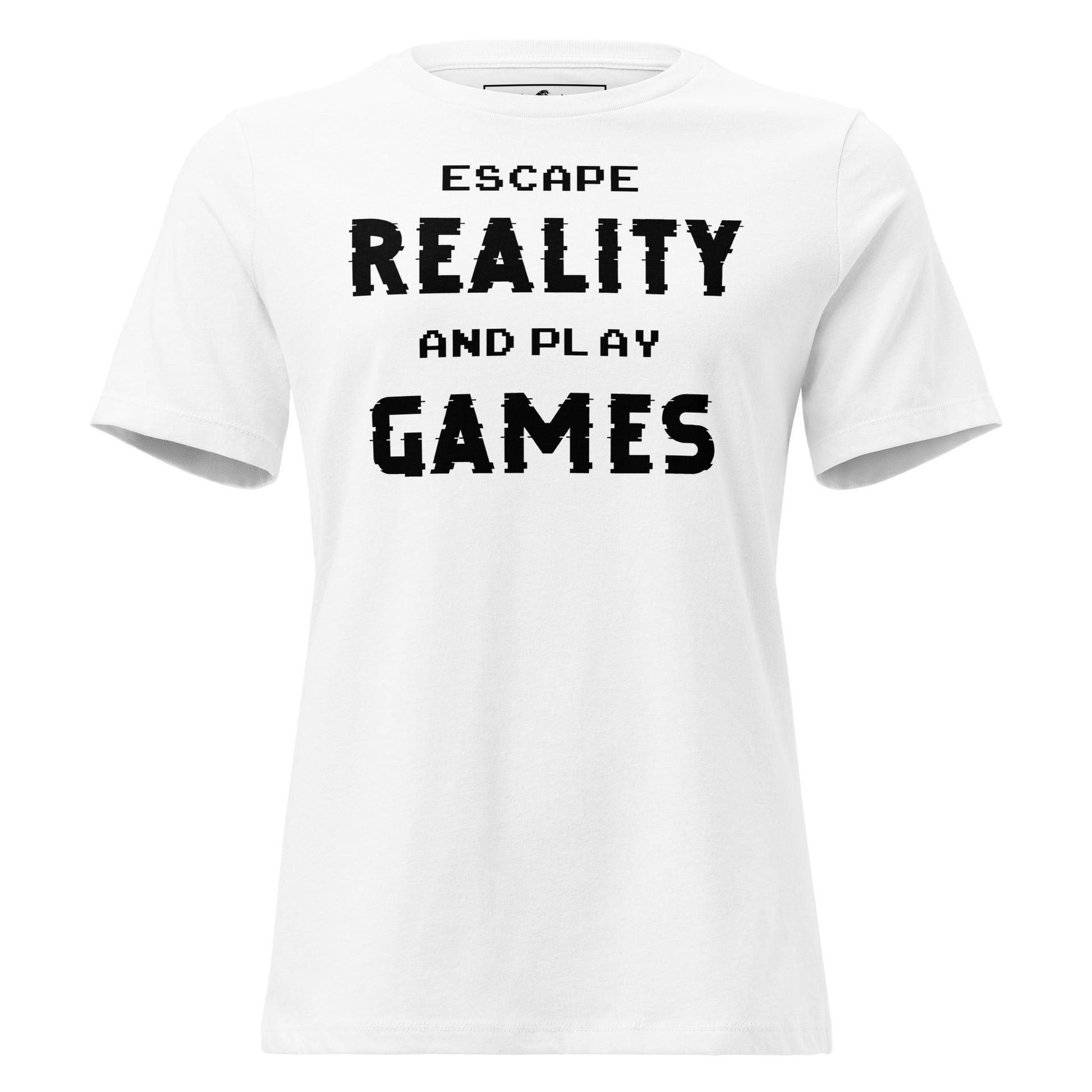 Escape Reality and Play Games - Minimalist Glitch White Motivational Women’s T-Shirt