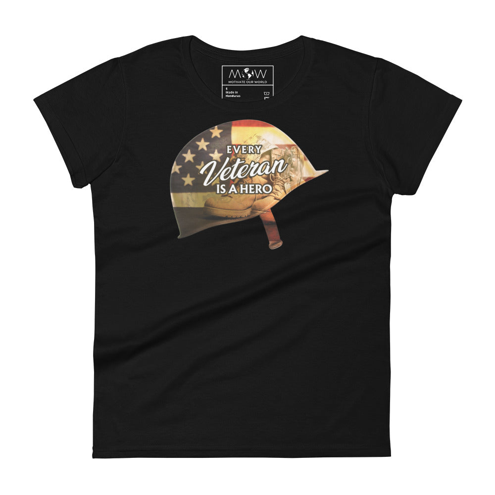 Every Veteran is a Hero III Women’s Motivational Black T-Shirt