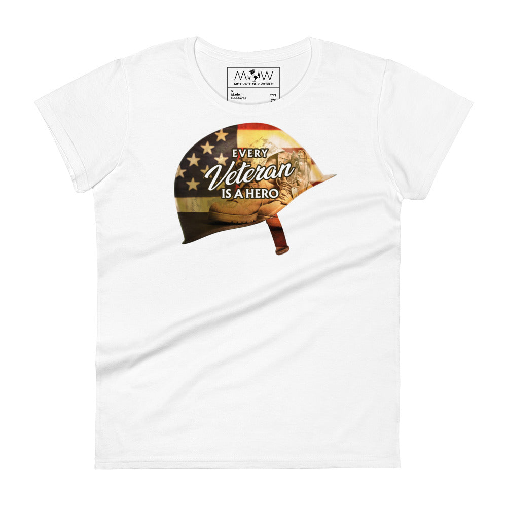 Every Veteran is a Hero III Women’s Motivational White  T-Shirt