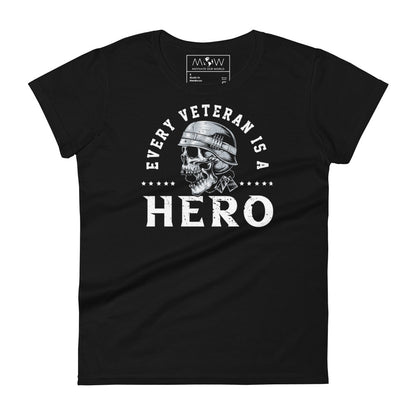 Every Veteran is a Hero Women’s Motivational Black T-Shirt