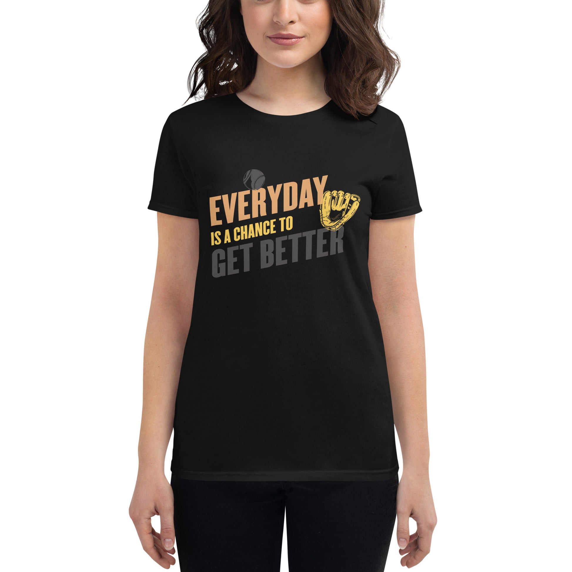 "Everyday Is a Chance to Get Better" Women’s Motivational Black T-Shirt